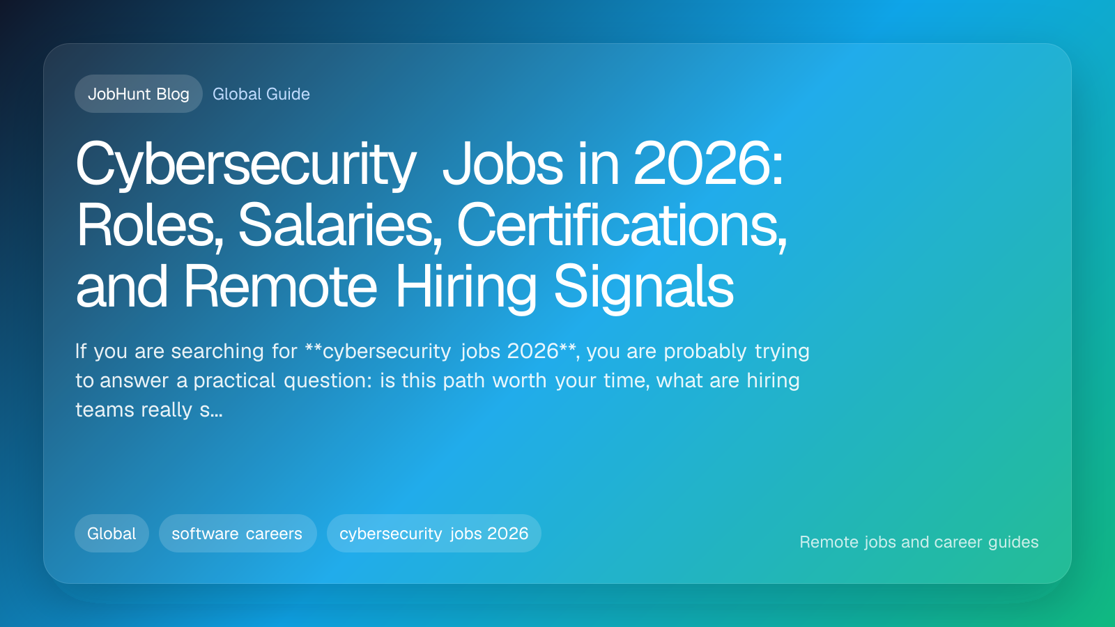 Cybersecurity Jobs in 2026: Roles, Salaries, Certifications, and Remote Hiring Signals