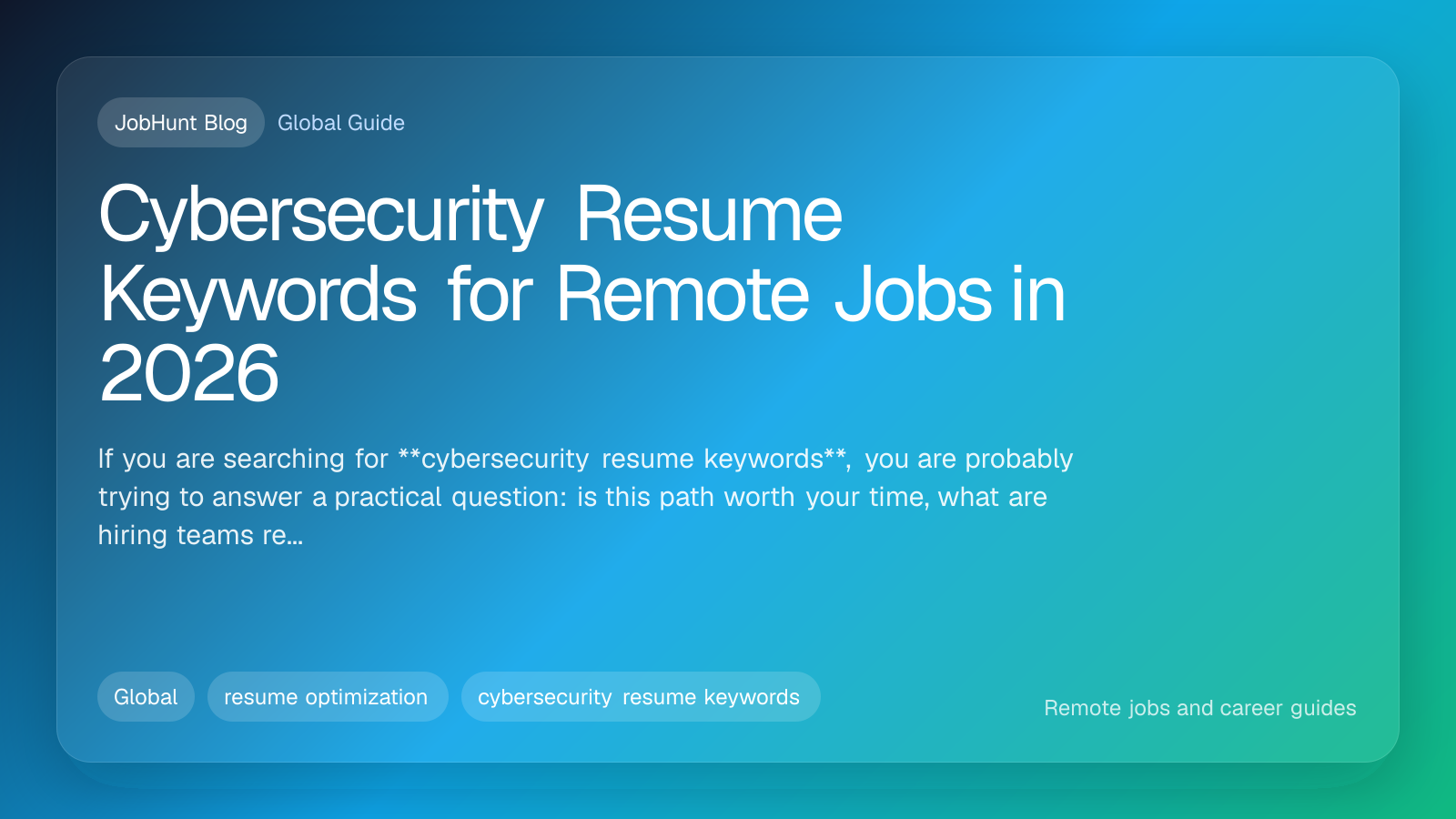 Cybersecurity Resume Keywords for Remote Jobs in 2026