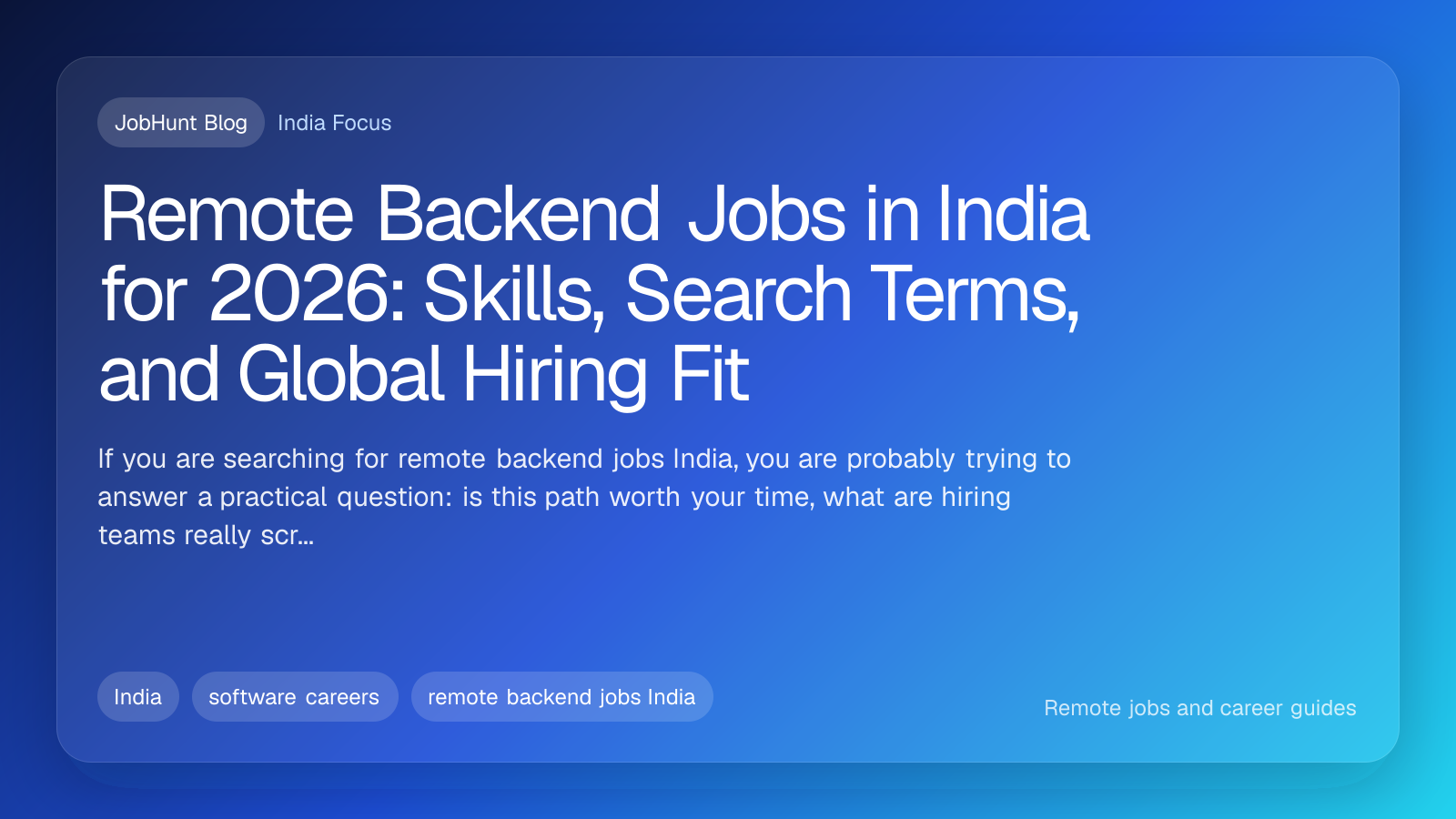 Remote Backend Jobs in India for 2026: Skills, Search Terms, and Global Hiring Fit