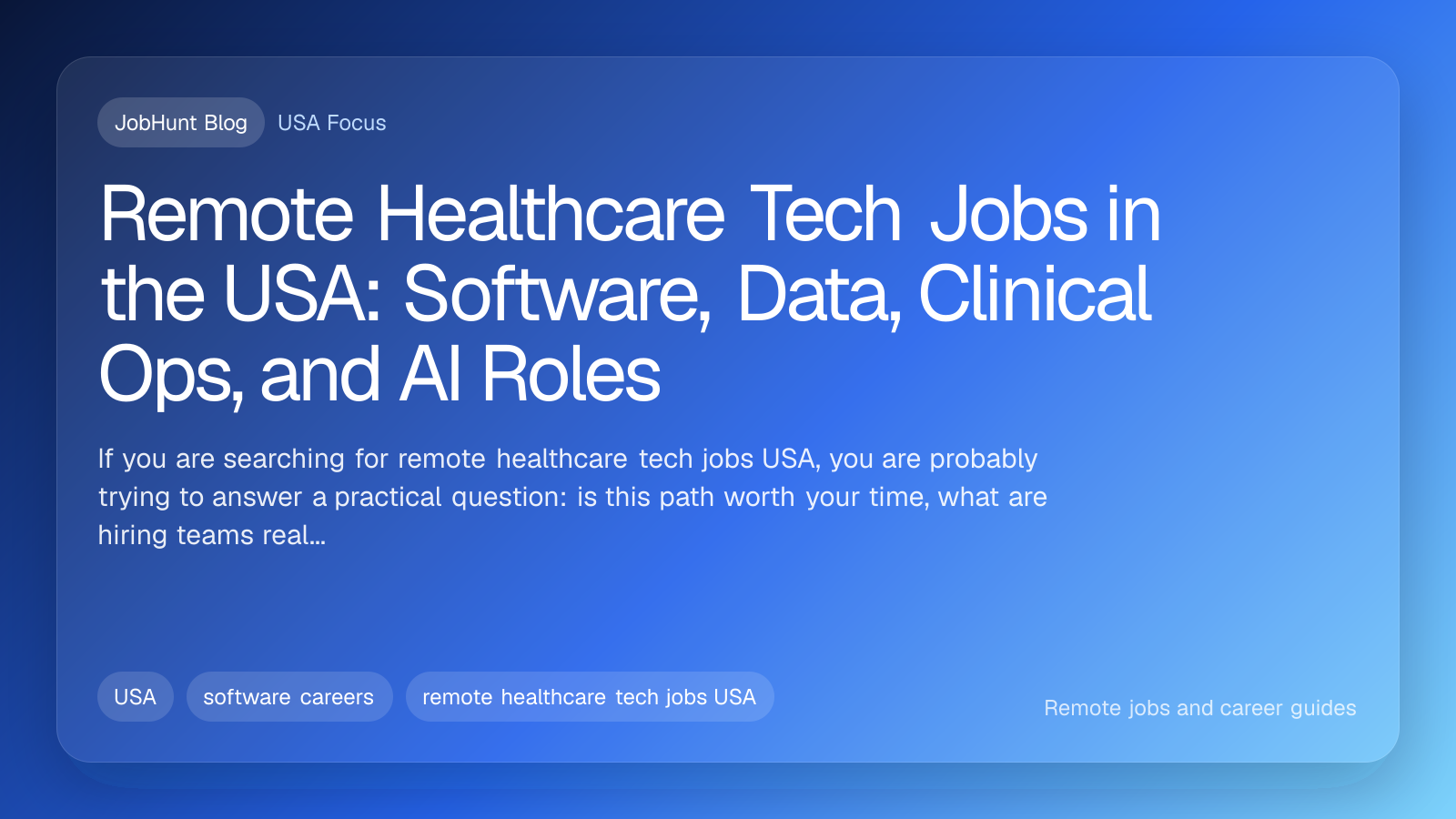 Remote Healthcare Tech Jobs in the USA: Software, Data, Clinical Ops, and AI Roles
