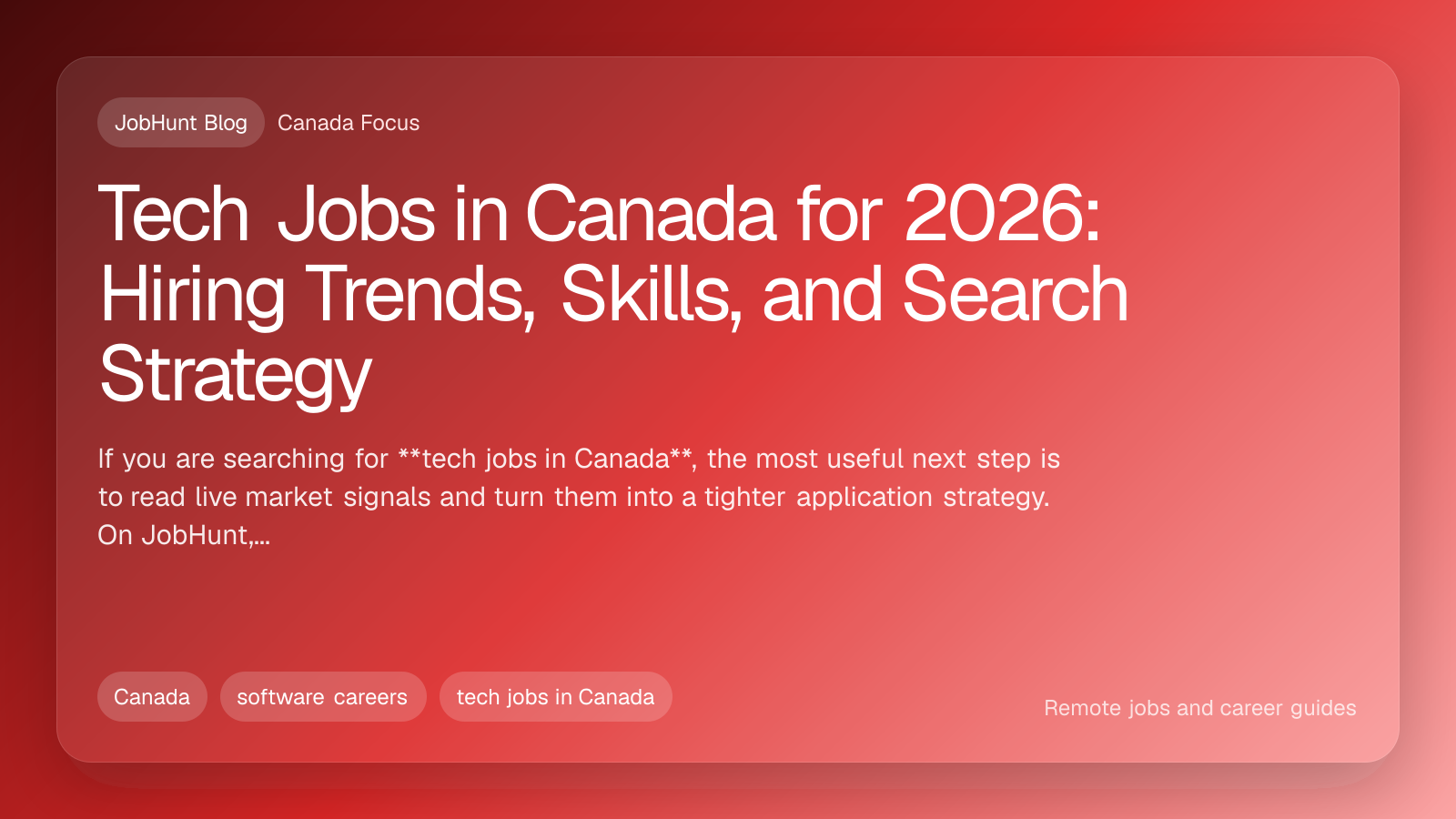 Tech Jobs in Canada for 2026: Hiring Trends, Skills, and Search Strategy